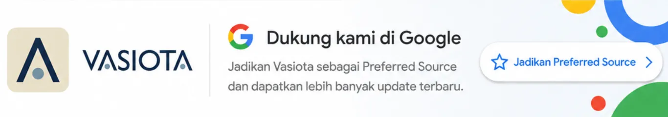 Jadikan Vasiota sebagai Preferred Source di Google